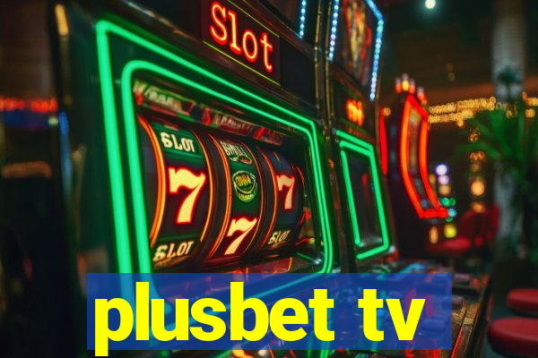 plusbet tv